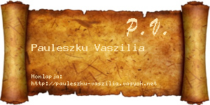Pauleszku Vaszilia névjegykártya